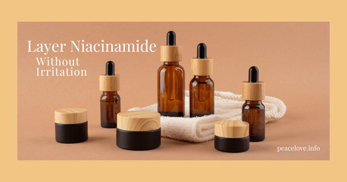 How to Layer Niacinamide with Other Ingredients Without Irritation — featured cover image.